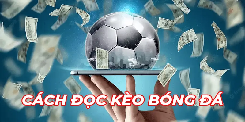 Giới thiệu tổng quan về kèo nhà cái